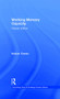 Working Memory Capacity (Classic Edition) by Nelson Cowan, 9781138913363
