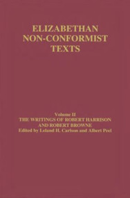 The Writings of Robert Harrison and Robert Browne by Albert Peel, Leland Carlson, 9780415319904