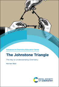Johnstone Triangle (The Key to Understanding Chemistry) by Norman Reid, 9781839161681