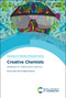 Creative Chemists (Strategies for Teaching and Learning) by Simon Rees, Douglas Newton, 9781788015110