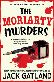 The Moriarty Murders (A totally addictive cozy murder mystery series) by Jack Gatland, 9781398572799