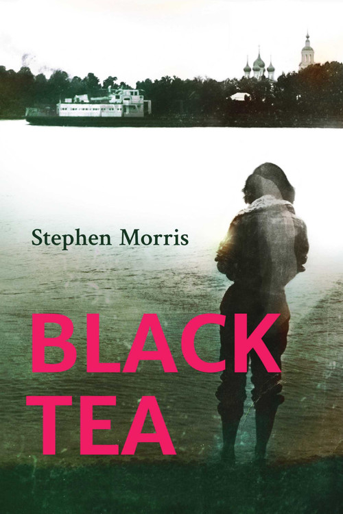 Black Tea by Stephen Morris, 9781918983029