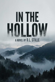 In the Hollow by D.L.  Stille, 9798894410753