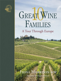 10 Great Wine Families (A Tour Through Europe) by Fiona Morrison MW, 9781913141011