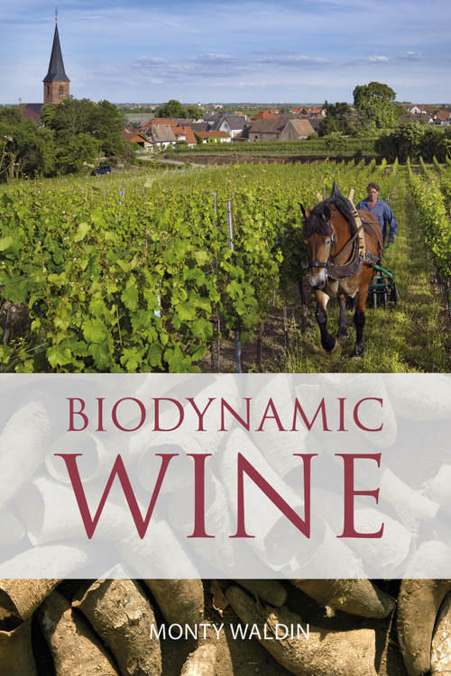 Biodynamic Wine by Monty Waldin, 9781913141769