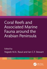 Coral Reefs and Associated Marine Fauna around the Arabian Peninsula by Najeeb M.A. Rasul, Ian C.F. Stewart, 9781032342900