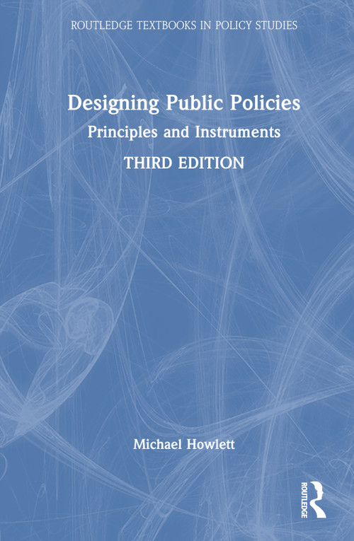Designing Public Policies (Principles and Instruments) by Michael Howlett, 9781032380902