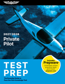 Private Pilot Test Prep 2027-2028 (The Essential Guide to Pass the FAA Knowledge Test) by ASA Test Prep Board, 9781644255919