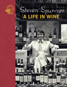 Steven Spurrier: A Life in Wine by Steven Spurrier, 9781913141073