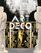 Art Deco Complete (The Definitive Guide to the Decorative Arts of the 1920s and 1930s) by Alastair Duncan, 9780810980464