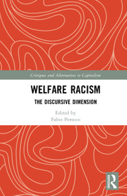 Welfare Racism (The Discursive Dimension) by Fabio Perocco, 9781032998671