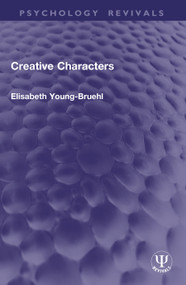 Creative Characters by Elisabeth Young-Bruehl, 9781041086642