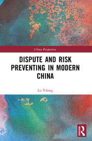 Dispute and Risk Preventing in Modern China by Lu Yilong, 9781032975689