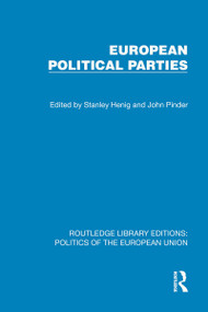 European Political Parties by Stanley Henig, John Pinder, 9781041049586