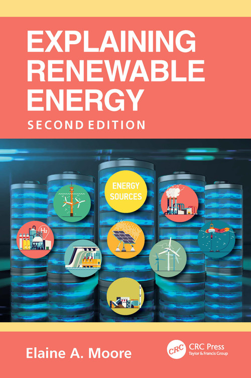 Explaining Renewable Energy by Elaine A. Moore, 9781041325994