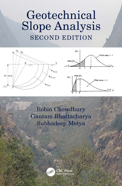 Geotechnical Slope Analysis by Robin Chowdhury, Gautam Bhattacharya, Subhadeep Metya, 9781032594606