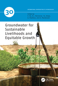 Groundwater for Sustainable Livelihoods and Equitable Growth by Viviana Re, Rodrigo Lilla Manzione, Tamiru A. Abiye, Aditi Mukherji, Alan MacDonald, 9781032199511