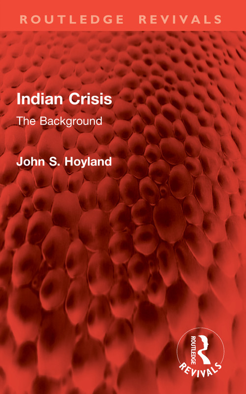 Indian Crisis (The Background) by John S. Hoyland, 9781041105695