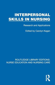 Interpersonal Skills in Nursing (Research and Applications) by Carolyn M. Kagan, 9781041102540