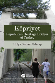 Köpriyet: Republican Heritage Bridges of Turkey by Hulya Sonmez Schaap, 9781032007144