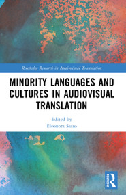 Minority Languages and Cultures in Audiovisual Translation by Eleonora Sasso, 9781032793399