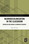Neurodecolonisation in the Classroom (Roxana Ng and Qigong as Embodied Pedagogy) by Remy Y.S. Low, 9781032957586