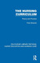 The Nursing Curriculum (Theory and Practice) by Fred Greaves, 9781041112488