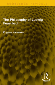 The Philosophy of Ludwig Feuerbach by Eugene Kamenka, 9781041128885
