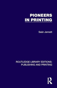 Pioneers in Printing by Seán Jennett, 9781041108931