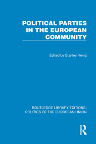 Political Parties in the European Community by Stanley Henig, 9781041049487