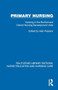 Primary Nursing (Nursing in the Burford and Oxford Nursing Development Units) by Alan Pearson, 9781041115359