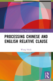 Processing Chinese and English Relative Clause by Wang Huili, 9781041088929