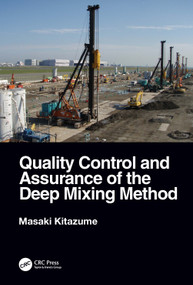 Quality Control and Assurance of the Deep Mixing Method by Masaki Kitazume, 9781032121086