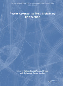 Recent Advances in Multidisciplinary Engineering by Rakesh Kumar Yadav, Shivam, Shailendra Kumar Bhasker, 9781041457206