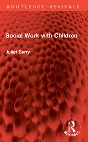 Social Work with Children by Juliet Berry, 9781041104490