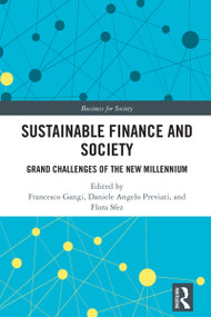 Sustainable Finance and Society (Grand Challenges of the New Millennium) by Francesco Gangi, Daniele Angelo Previati, Flora Sfez, 9781041001072