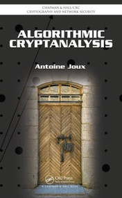 Algorithmic Cryptanalysis by Antoine Joux, 9781420070026