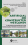 Artificial or Constructed Wetlands (A Suitable Technology for Sustainable Water Management) by María del Carmen Durán-Domínguez-de-Bazúa, Amado Enrique Navarro-Frómeta, Josep M. Bayona, 9781138739185