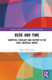 Bede and Time (Computus, Theology and History in the Early Medieval World) by Máirín MacCarron, 9781472476630