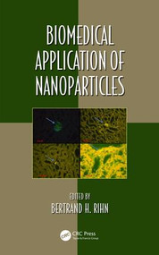 Biomedical Application of Nanoparticles by Bertrand Henri Rihn, 9781498750011