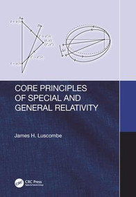 Core Principles of Special and General Relativity by James Luscombe, 9781138542945