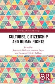 Cultures, Citizenship and Human Rights by Rosemarie Buikema, Antoine Buyse, Antonius C. G. M. Robben, 9780367185619