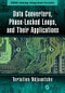 Data Converters, Phase-Locked Loops, and Their Applications by Tertulien Ndjountche, 9781138599734