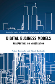 Digital Business Models (Perspectives on Monetisation) by Adam Jabłoński, Marek Jabłoński, 9780367338657