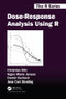Dose-Response Analysis Using R by Christian Ritz, Signe Marie Jensen, Daniel Gerhard, Jens Carl Streibig, 9781138034310
