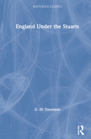 England Under the Stuarts by G. M. Trevelyan, 9780367705350