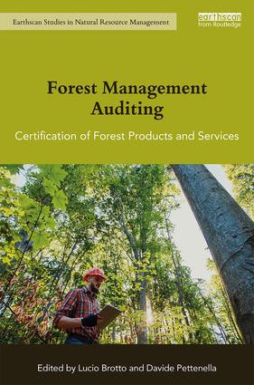 Forest Management Auditing (Certification of Forest Products and Services) by Lucio Brotto, Davide Pettenella, 9781138816671