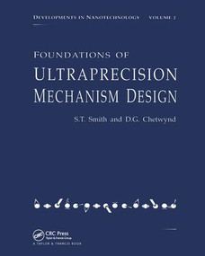 Foundations of Ultra-Precision Mechanism Design by Stuart T. Smith, 9781138442856