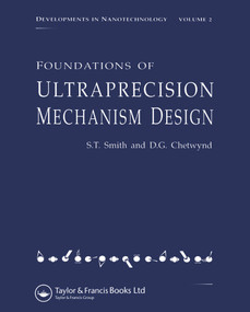 Foundations of Ultra-Precision Mechanism Design by Stuart T. Smith, 9782884490016