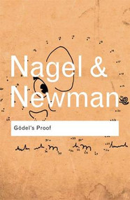Godel's Proof by Ernest Nagel, James R. Newman, 9781138834651